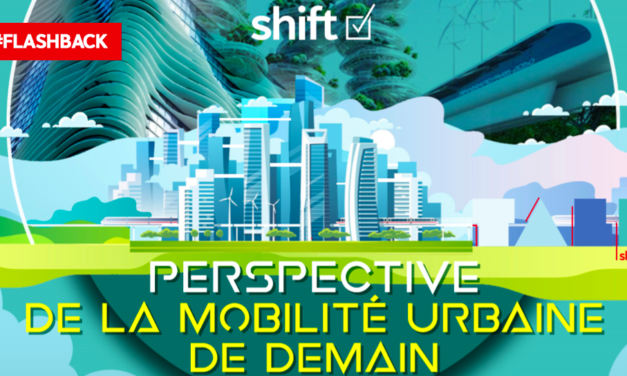#FLASHBACK : SHIFT’TALK MOBILITÉ
