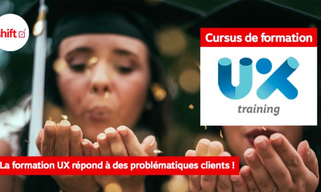 LA FORMATION UX RÉPOND À DES PROBLÉMATIQUES CLIENTS !