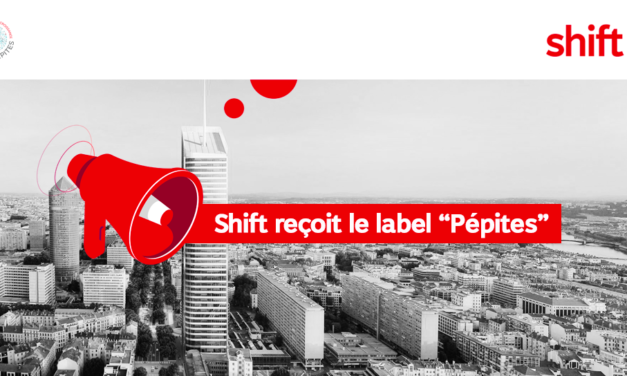 SHIFT REÇOIT LE LABEL “PÉPITES” !