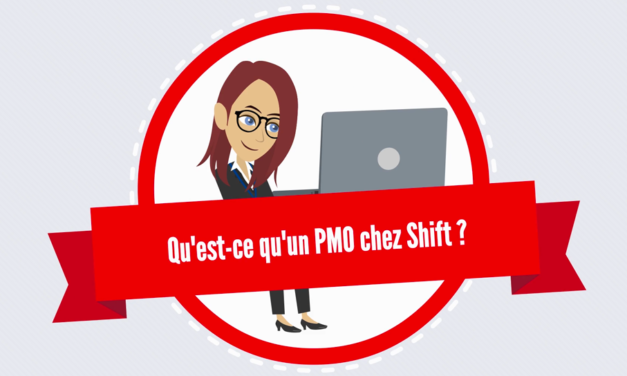 QU’EST-CE QU’UN PMO CHEZ SHIFT ?