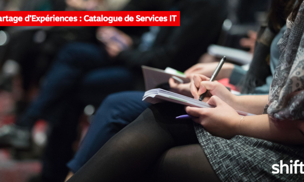 Partage d’expérience : Catalogue de services IT