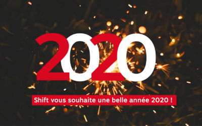 SHIFT VOUS SOUHAITE UNE BELLE ANNÉE 2020 !