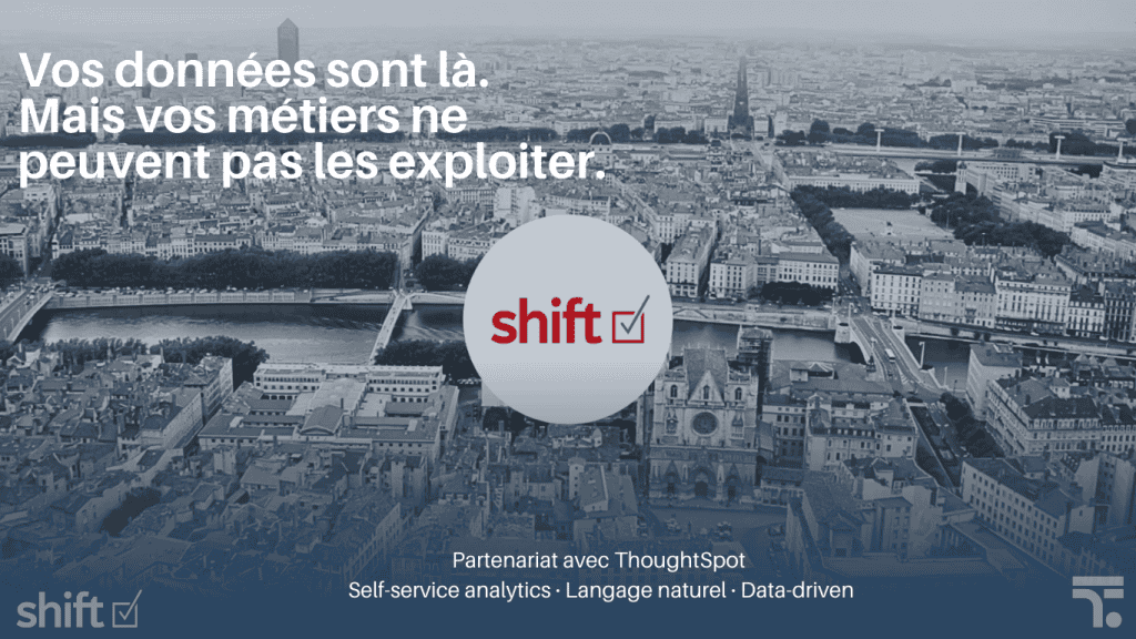 SECTION 1 (Hero "Vos données sont là"): Vos données sont là mais vos métiers ne peuvent pas les exploiter — Shift Consulting partenariat ThoughtSpot, self-service analytics langage naturel data-driven Titre de l'image : Landing page démo ThoughtSpot x Shift — self-service analytics et BI sans IT pour décideurs data